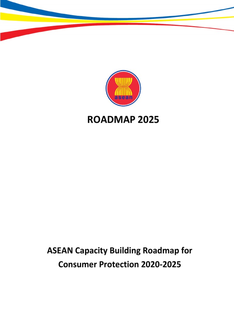 ROADMAP 2025 ASEAN Capacity Building Roadmap For Consumer Protection