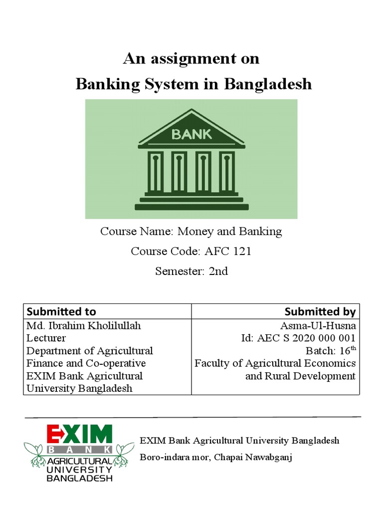 An Assignment On Banking System in Bangladesh Course Name Money and