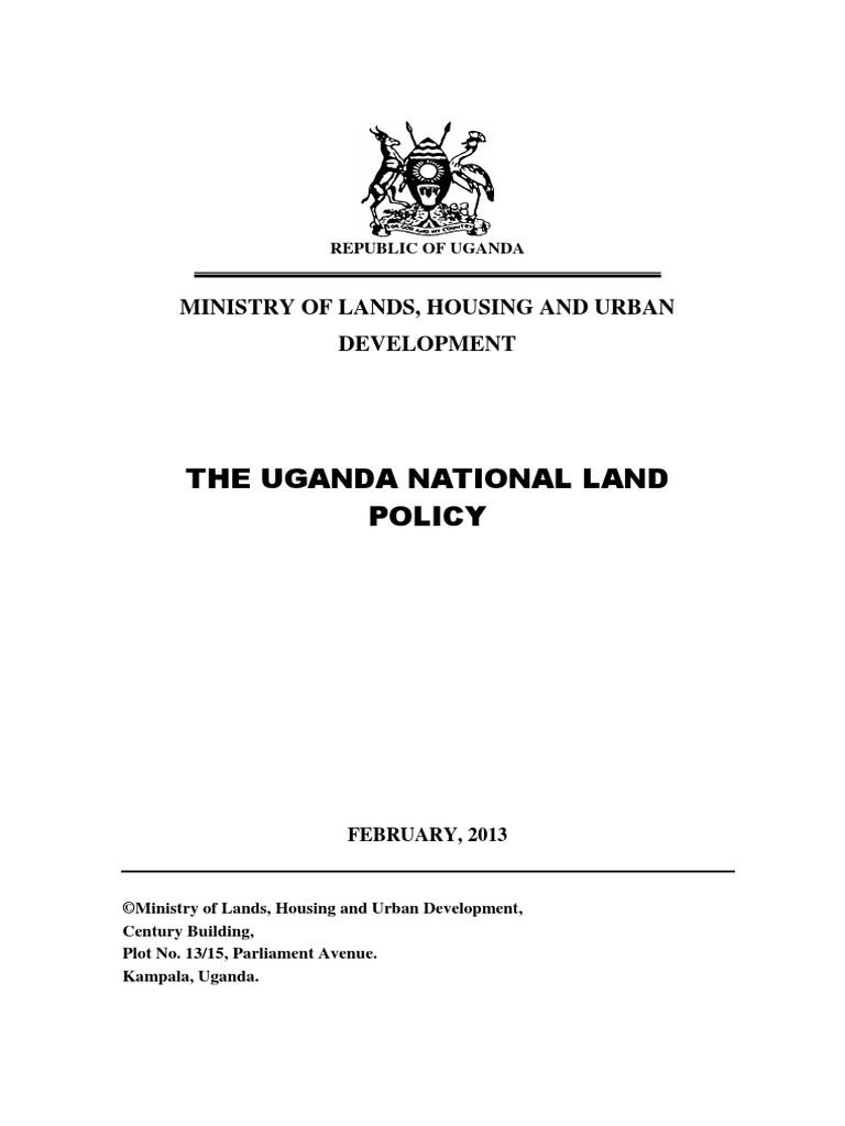 The Uganda National Land Policy Ministry of Lands, Housing and Urban