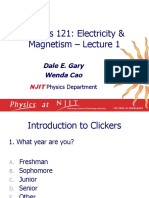 Physics 121: Electricity & Magnetism - Lecture 1: Dale E. Gary Wenda Cao