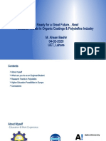 Get Ready For A Great Future Now! Research Trends in Organic Coatings & Polyolefins Industry M. Ahsan Bashir 04-02-2020 UET, Lahore