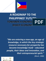 A Roadmap To The Philippines' Future:: Towards A Knowledge-Based Economy