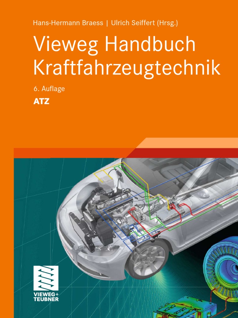 Vieweg Handbuch Kraftfahrzeugtechnik: Hans-Hermann Braess - Ulrich Seiffert  (HRSG.)
