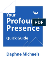 Profound Presence: Quick Guide