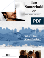 Ian Somerhalder Role Model