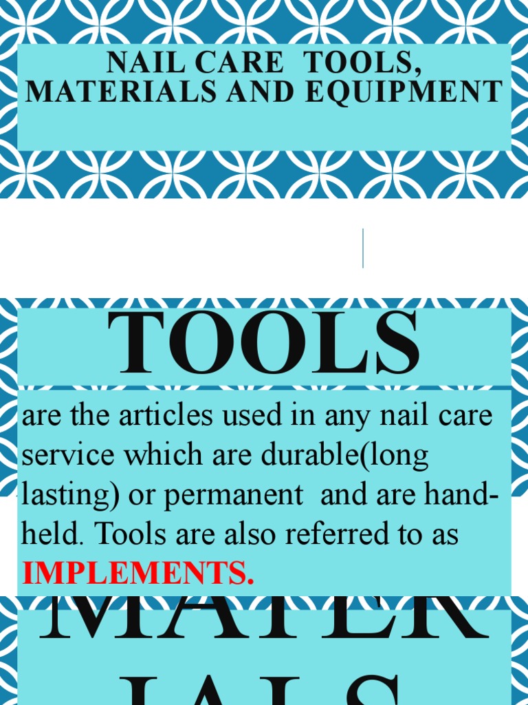 Nail Care Tools, Materials and Equipment PDF Nail (Anatomy