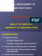 Clinical Management of Crown Fractures: Trimurni Abidin