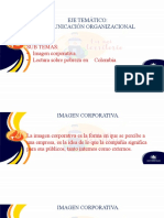 Eje Temático: Comunicación Organizacional: Sub Temas: - Imagen Corporativa. - Lectura Sobre Pobreza en Colombia