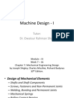Machine Design - I: Tutor: Dr. Owaisur Rahman Shah