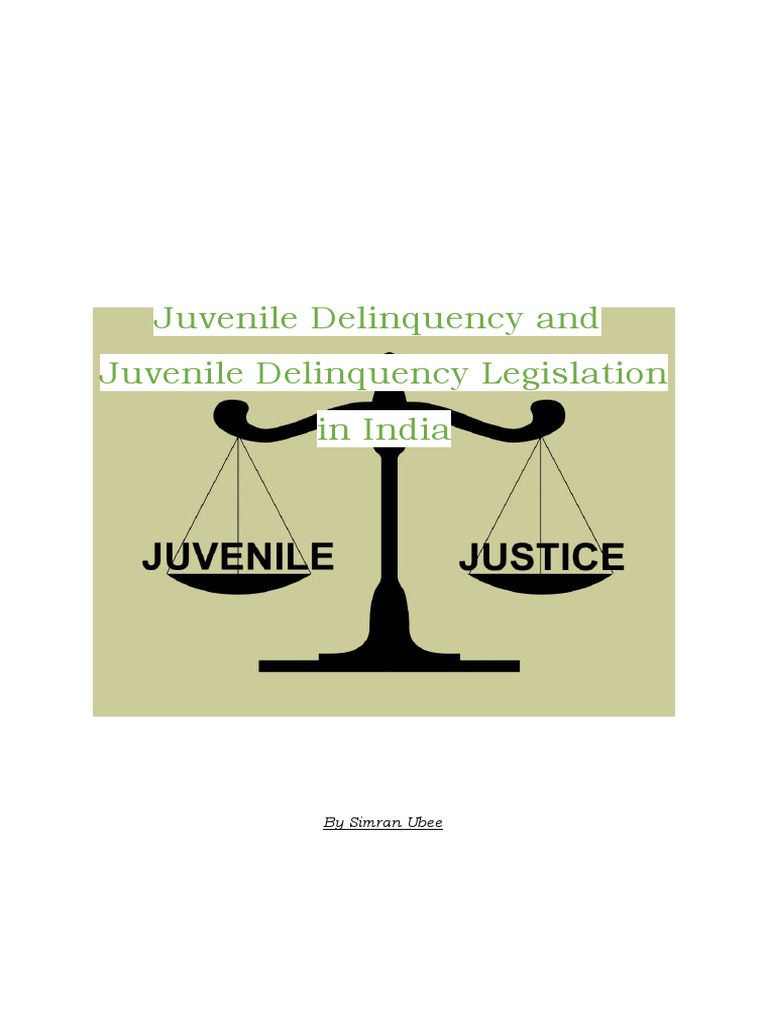 Juvenile Delinquency Legislation in India | PDF | Juvenile Delinquency ...