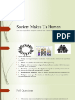 Society Makes Us Human: Give Your Insights About This Quote in Not Less Than 3 Sentences. Sheet