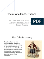 Caloric to Kinetic: A Theory Evolution