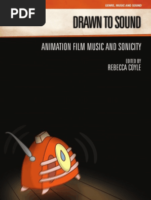 Coyle Drawn To Sound Animation Film Pdf Animation Entertainment General