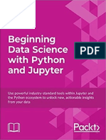Beginning Data Science With Python and Jupyter - Use Powerful Industry-Standard Tools Within Jupyter and The Python Ecosystem To Unlock New, Actionable Insights From Your Data PDF