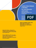 Livros para pensar o mundo - Por uma EducaÃ§Ã£o Antirracista - InÃªs De Biase e Mediadores de Leitura das bibliotecas da Escola Parque - dez 2019 maio 2020.pdf