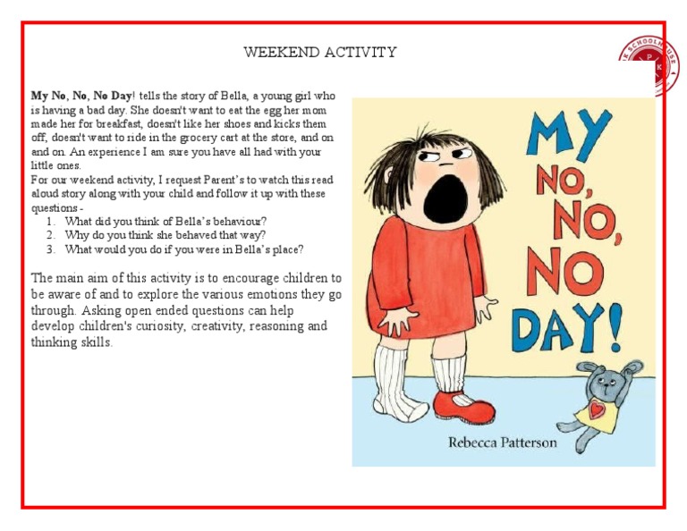 Weekend activity my no no no day tells the story of bella a young