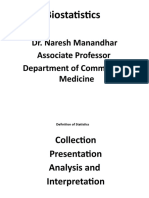 Biostatistics: Dr. Naresh Manandhar Associate Professor Department of Community Medicine