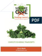 Transcript of Chris Wark's ''Square  One'' cancer-coaching program (provided by Chris Wark)..pdf