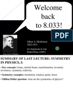 Welcome Back To 8.033!: Albert A. Michelson, 1852-1931 1st American To Win Nobel Prize (1907)