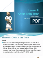 Lesson 8: Christ Is The Truth: Prepared By: Mr. Esmhel B. Briones