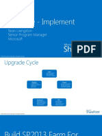 Upgrade - Implement: Sean Livingston Senior Program Manager Microsoft