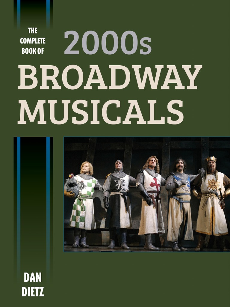 The Complete Book of 2000s Broadway Musicals (2017) PDF | PDF | Musical  Theatre | Theatre