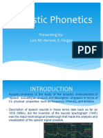 Acoustic Phonetics: Presenting By: Lon MJ Aeronic S. Vargas