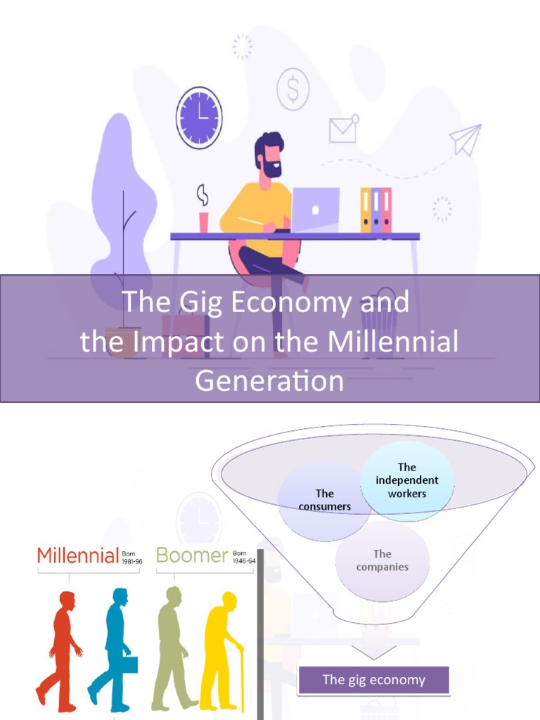 The Gig Economy and The Impact On The Millennial Generation | PDF