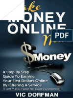 Make Money Online NOW - A Step by Step Guide To Earning Your First Dollars Online by Offering A Service (Even If You Have No Prior Experience) PDF