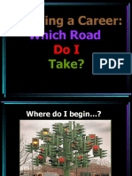 Planning A Career:: Which Road