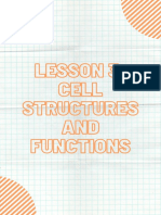 Lesson 3: Lesson 3: Cell Cell Structures Structures AND AND Functions Functions