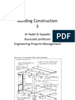 Building Construction 5: DR Nabil El-Sawalhi Associate Professor Engineering Projects Management