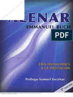 Buch, Emmanuel. Alenar: 365 Invitaciones A La Meditación (2A. Ed) - España: Ediciones Noufront, 2009. Proquest Ebrary. Web. 15 October 2015