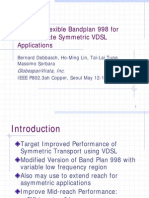 Modified Flexible Bandplan 998 For Variable Rate Symmetric VDSL Applications