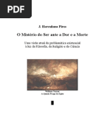 Herculano Pires - O Misterio do Ser ante a Dor e a Morte