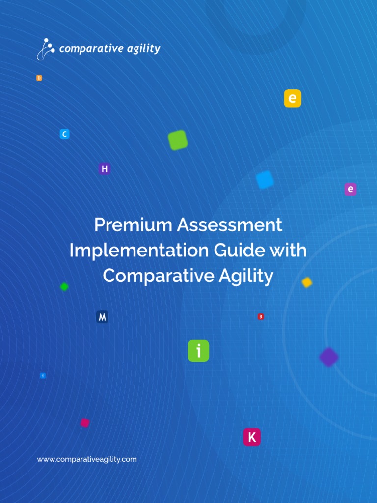 Premium Assessment Implementation Guide With Comparative Agility | PDF ...