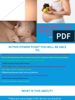 Pregnancy and Breast Feeding: (Lactation)