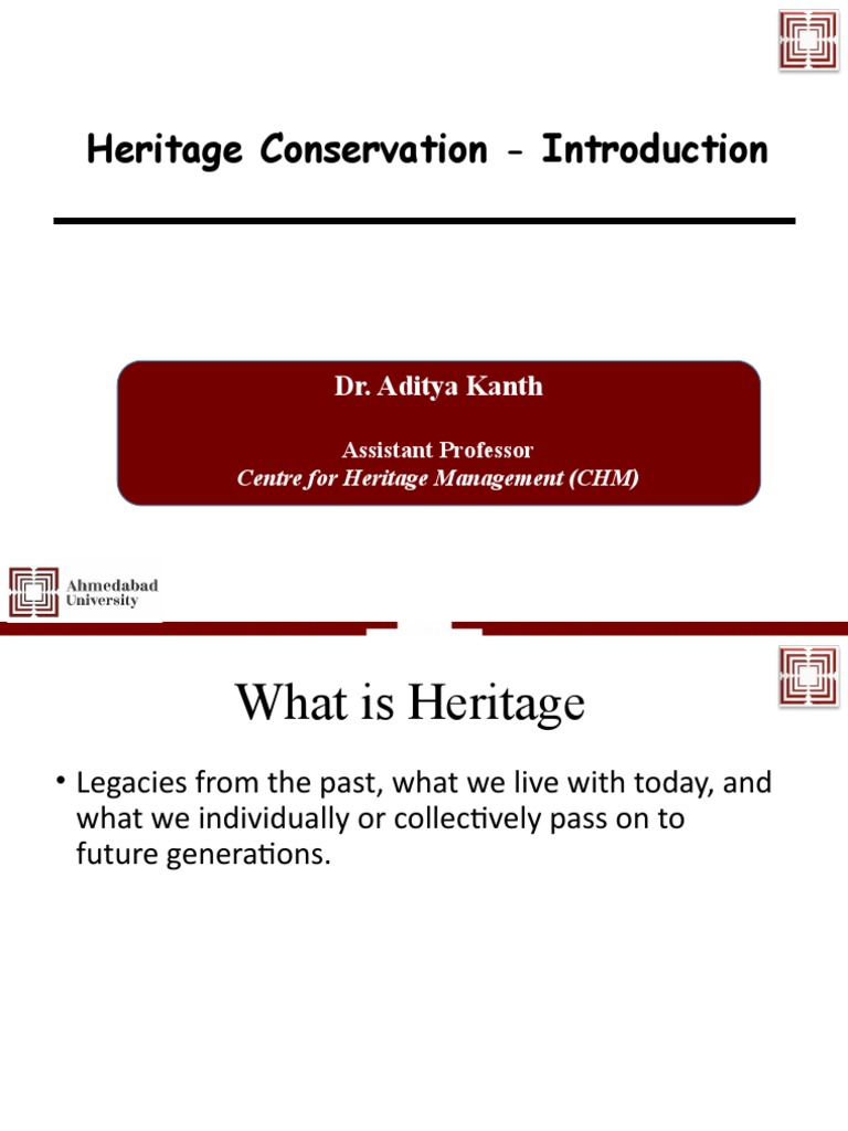 Heritage Conservation - Introduction: Dr. Aditya Kanth | PDF ...