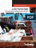 The Get Started Guide: The Easiest Guide To Getting Your Music Out There!