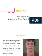 Goitre: Dr. Sandhya Gupta Assistant Professor General Surgery