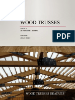 Wood Trusses: Ar. Evangeline A. Maternal