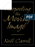 (Cambridge Studies in Film) Noel Carroll - Interpreting The Moving Image-Cambridge University Press (1998)