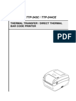 TTP-245C / TTP-343C / TTP-244CE: Thermal Transfer / Direct Thermal Bar Code Printer