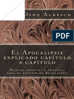 El Apocalipsis Explicado Capítulo A Capítulo - Manual Esencial y Práctico para El Estudio de Revelación (Spanish Edition)