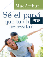 Sé el papá que tus hijos necesitan-John MacArthur