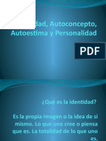 Identidad, Autoconcepto, Autoestima y Personalidad