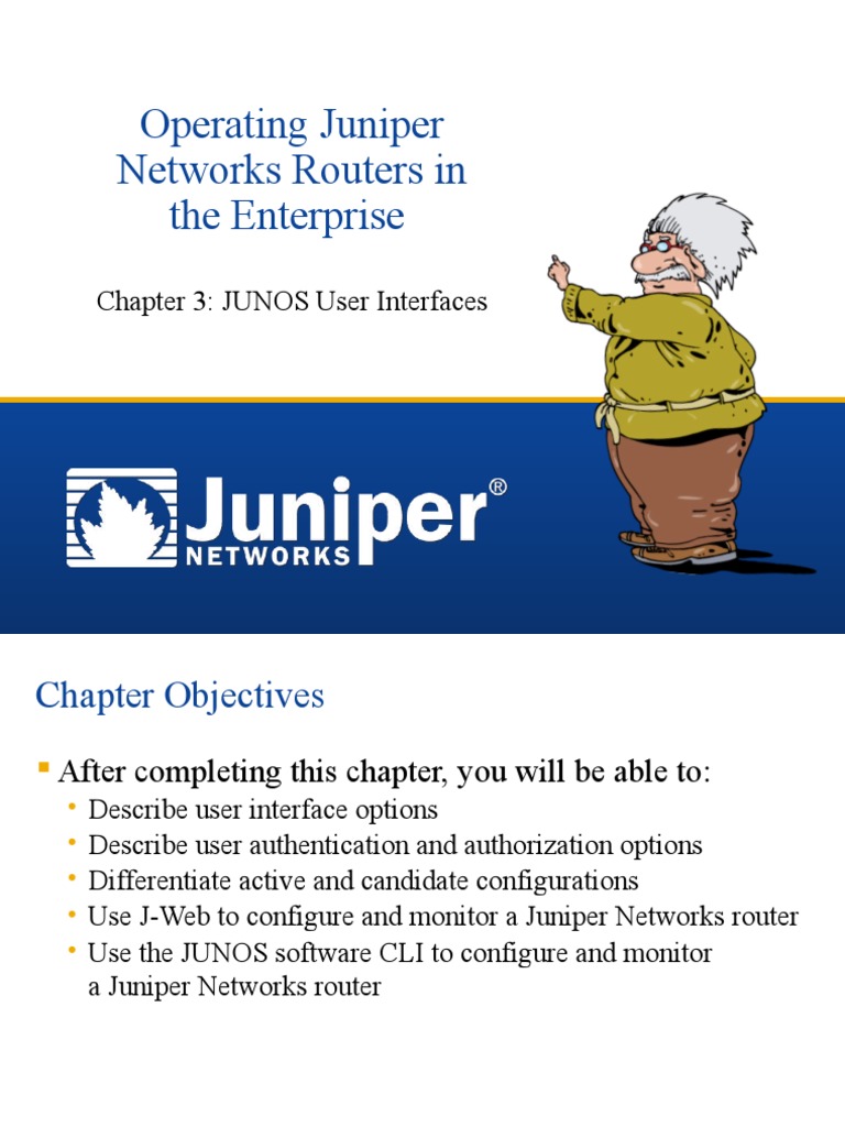 Operating Juniper Networks Routers in The Enterprise: Chapter 3: JUNOS ...