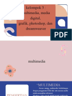 Kelompok 3 - Multimedia, Media Digital, Grafik, Photoshop, Dan Macro Dream Weaver 2