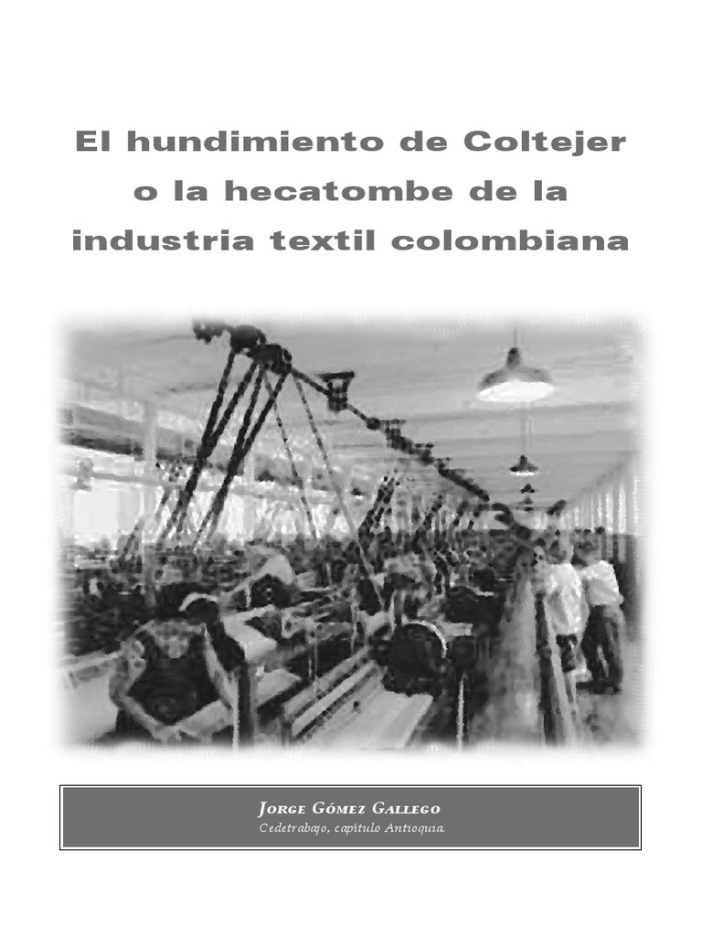 Crisis de Coltejer y la industria textil | PDF | Industria textil | Algodón