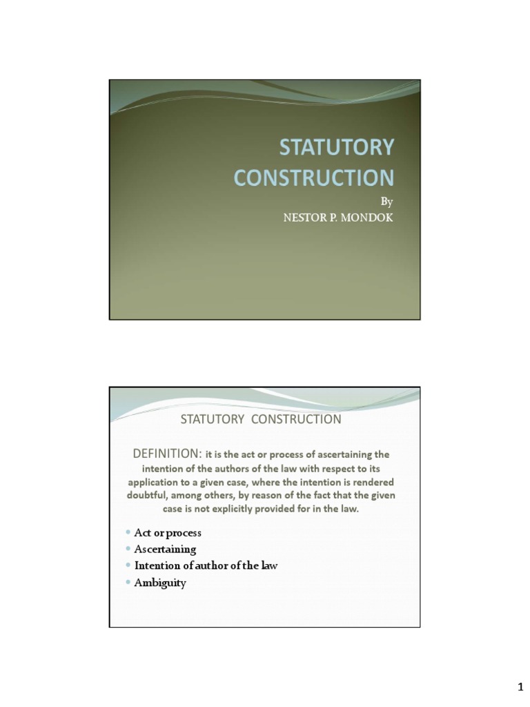 Statutory Construction Definition by Nestor P. Mondok PDF Statutory Interpretation